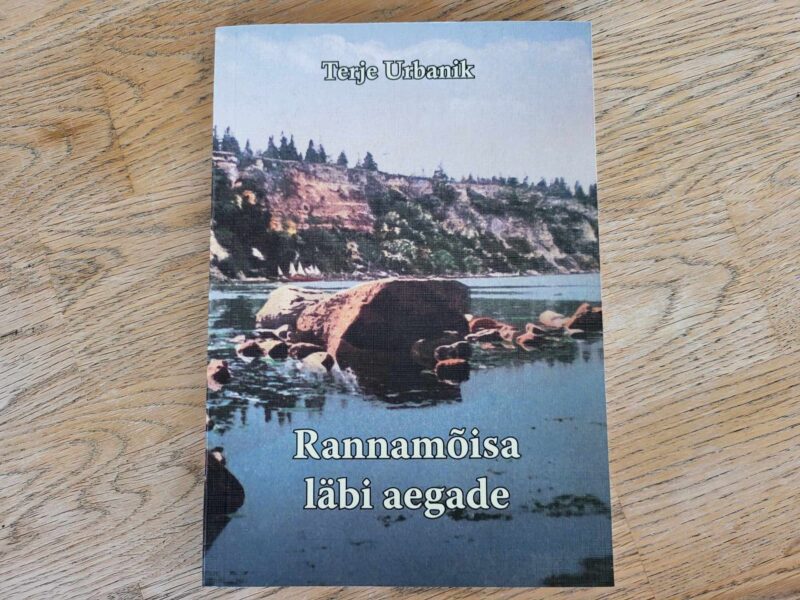 108128909 Rannamõisa läbi aegade . Terje Urbanik