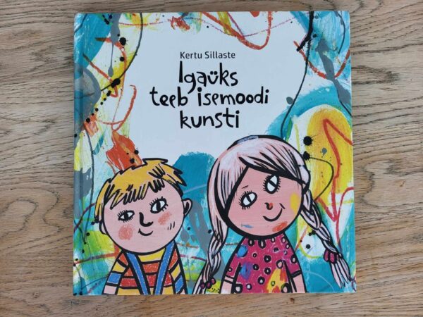 108131602 Igaüks teeb isemoodi kunsti . Kertu Sillaste