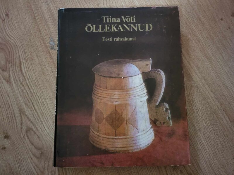 108152526 Õllekannud . Eesti rahvuskunst .Tiina Võti
