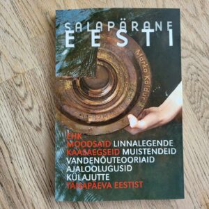 Salapärane Eesti ehk Moodsaid linnalegende . Marko Kaldur