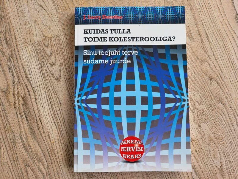 108156725 Kuidas tulla toime kolesterooliga . J. Larry Durstine