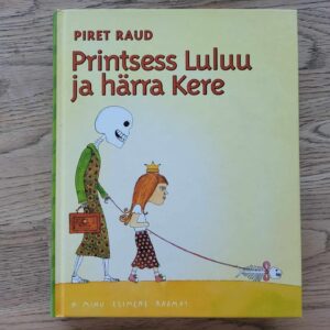 108181729 Printsess Luluu ja härra Kere . Piret Raud