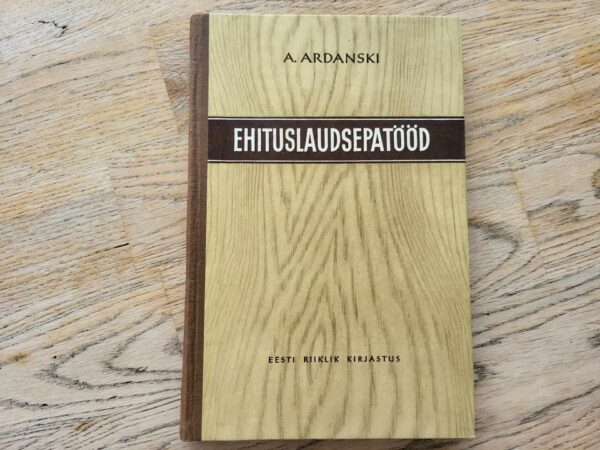 Ehituslaudsepatööd . Aleksei Ardanski