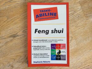 Taskuabiline teadmishimulistele . Feng Shui