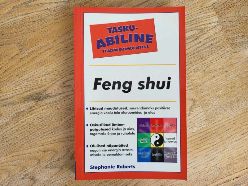 Taskuabiline teadmishimulistele . Feng Shui