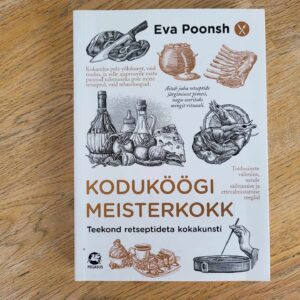 Koduköögi meisterkokk . Eva Poonsh