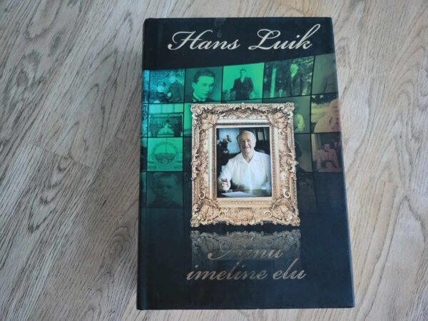 Minu imeline elu I . Hans Luik
