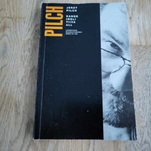 Kange ingli tiiva all . Jerzy Pilch