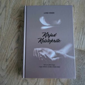 Kirjad Kristoferile See on päris lugu. Lugu sellest, kuidas