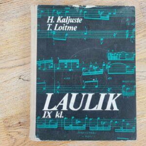 Laulik IX klassile . Heino Kaljuste ja Tiia Loitme