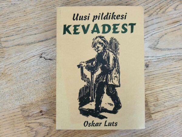 Uusi pildikesi Kevadest . Oskar Luts