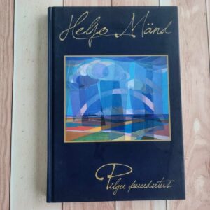 Pilgu puudutus . Heljo Mänd