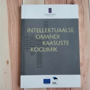Intellektuaalse omandi kaasuste kogumik . Aleksei Kelli