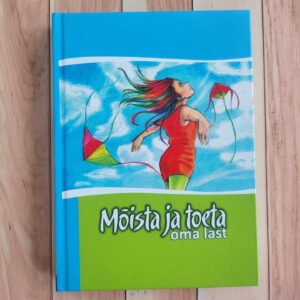 Mõista ja toeta oma last