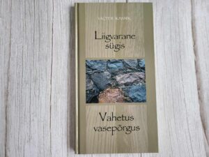 Liigvarane sügis Vahetus vasepõrgus . Valter Kannik