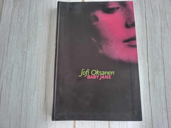 Baby Jane . Sofi Oksanen