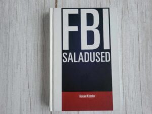FBI saladused . Ronald Kessler