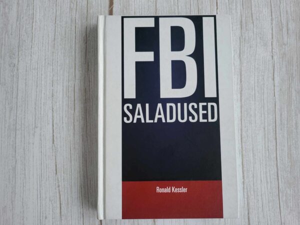 FBI saladused . Ronald Kessler