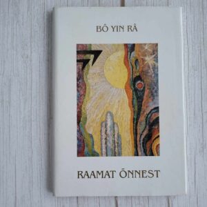 Raamat õnnest . Bô Yin Râ