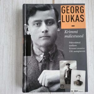 Krimmi mälestused . Georg Lukas