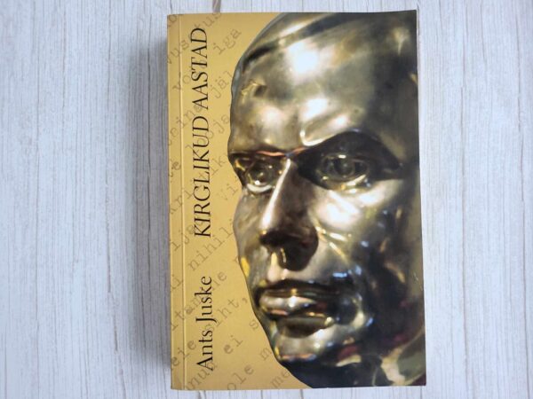 Kirglikud aastad . Ants Juske