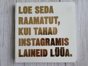 Loe seda raamatut kui tahad Instagramis laineid lüüa