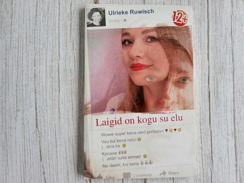 Laigid on kogu su elu . Ulrieke Ruwisch