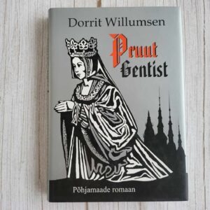 Pruut Gentist . Dorrit Willumsen