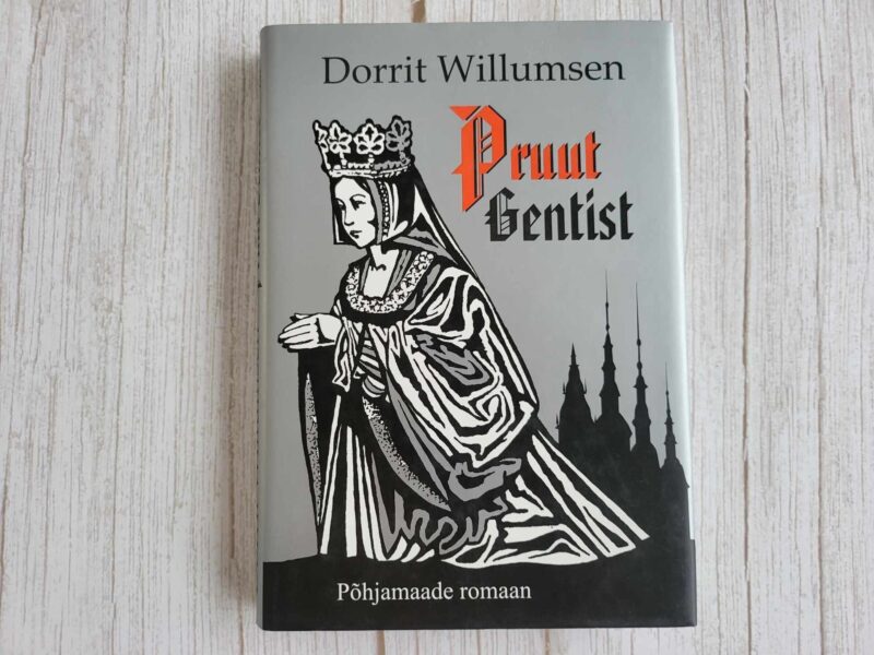 Pruut Gentist . Dorrit Willumsen