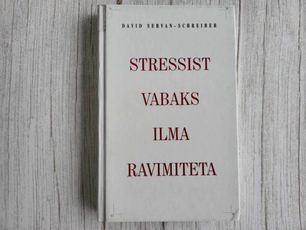 Stressist vabaks ilma ravimiteta
