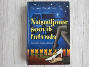 Naismiljonär soovib tutvuda . Tatjana Poljakova