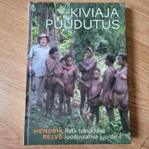 Kiviaja puudutus . Hendrik Relve