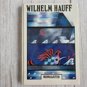 Muinasjutud . Wilhelm Hauff