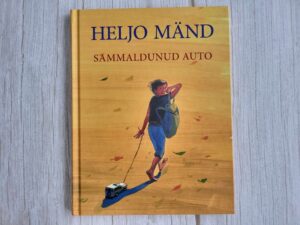 Sammaldunud auto . Heljo Mänd