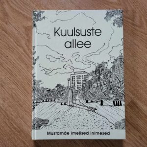 Kuulsuste allee . Mustamäe imelised inimesed