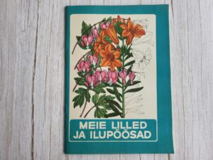 Meie lilled ja ilupõõsad värvimisraamat