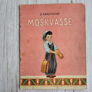 Moskvasse . Silva Kaputikjan