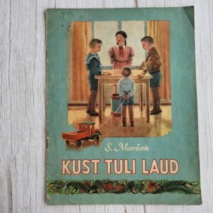 Kust tuli laud . Samuil Maršak