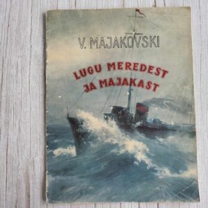 Lugu meredest ja majakast . Vladimir Majakovski