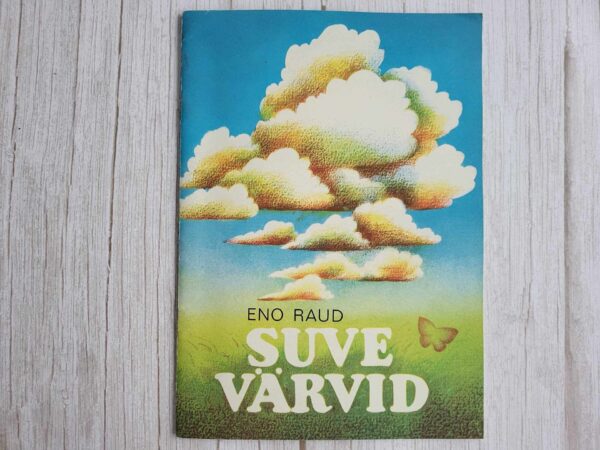Suve värvid . Eno Raud