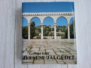 Jeesuse jälgedel . Gerhard Kroll