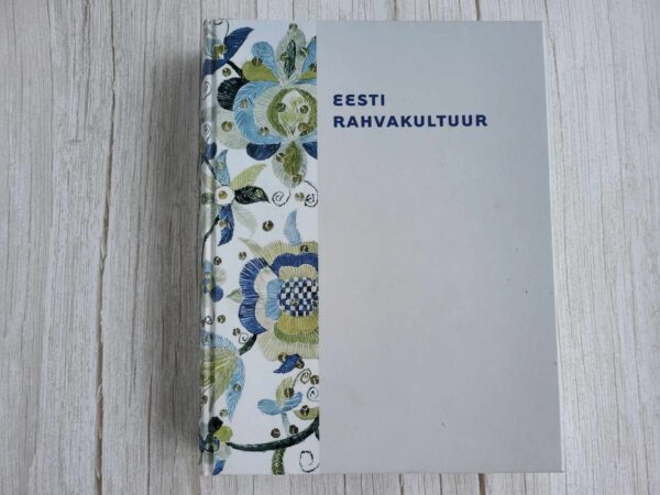 Eesti rahvakultuur Koostanud Ants Viires ja Elle Vunder