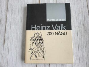 Heinz Valk . 200 nägu