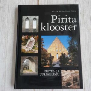 Pirita klooster . Villem Raam ja Jaan Tamm