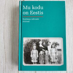 108619066 Mu kodu on Eestis Eestimaa rahvaste elulood