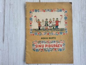Sinu pidupäev . Agnia Barto