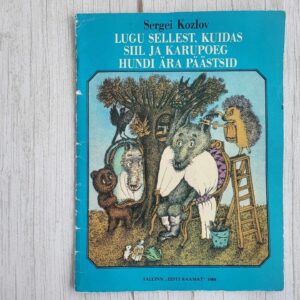 Lugu sellest kuidas siil ja karupoeg hundi ära päästsid