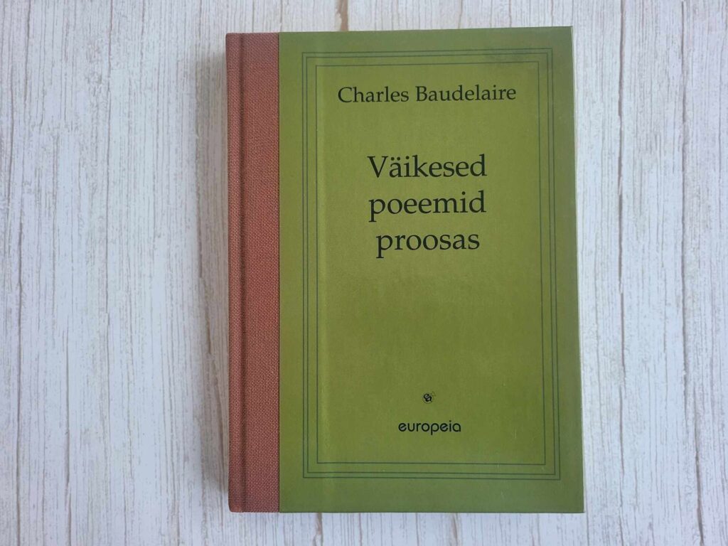 Väikesed poeemid proosas . Charles Baudelaire