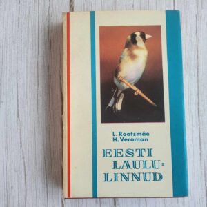 Eesti laululinnud . Lemming Rootsmäe ja Heinrich Veromann