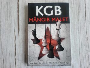 KGB mängib malet . Juri Felštinski, Boriss Gulko, Viktor Kor